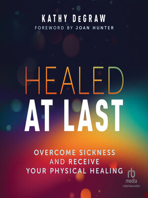 cover image of Healed at Last
